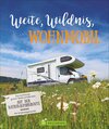 Buchcover Weite, Wildnis, Wohnmobil