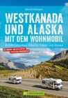 Buchcover Westkanada und Alaska mit dem Wohnmobil