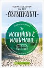 Buchcover Wochenend und Wohnmobil - Kleine Auszeiten an der Ostseeküste