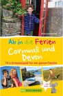 Buchcover Bruckmann Reiseführer: Ab in die Ferien Devon und Cornwall. 74x Urlaubsspaß für die ganze Familie