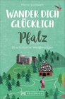 Buchcover Wander dich glücklich – Pfalz