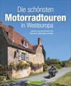 Buchcover Die schönsten Motorradtouren in Westeuropa