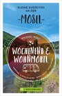 Buchcover Wochenend und Wohnmobil - Kleine Auszeiten an der Mosel