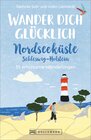 Buchcover Wander dich glücklich – Nordseeküste Schleswig-Holstein