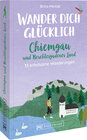 Buchcover Wander dich glücklich – Chiemgau und Berchtesgadener Land