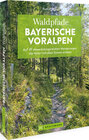 Buchcover Waldpfade Bayerische Voralpen