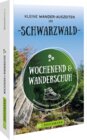 Buchcover Wochenend und Wanderschuh – Kleine Wander-Auszeiten im Schwarzwald