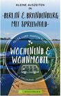 Buchcover Wochenend und Wohnmobil - Kleine Auszeiten Berlin & Brandenburg mit Spreewald