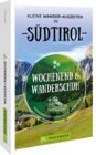Buchcover Wochenend und Wanderschuh – Kleine Wander-Auszeiten in Südtirol
