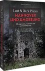 Buchcover Lost & Dark Places Hannover und Umgebung