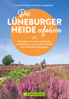 Buchcover Die Lüneburger Heide erfahren 30 Radtouren durch malerische Landschaften, zu reizvollen Städten und kulturellen Highligh