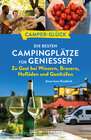 Buchcover Camperglück Die besten Campingplätze für Genießer Zu Gast bei Winzern, Brauern, Hofläden und Gasthöfen