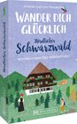 Buchcover Wander dich glücklich – Nördlicher Schwarzwald