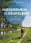 Buchcover Niederrhein mit dem Gravelbike 22 ultimative Touren zwischen Rhein und Maas
