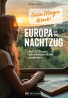 Buchcover Guten Morgen, Urlaub!Europa mit dem Nachtzug