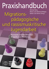 Buchcover Praxishandbuch migrationspädagogische und rassismuskritische Jugendarbeit