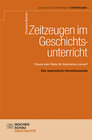 Buchcover Zeitzeugen im Geschichtsunterricht