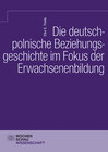 Buchcover Die deutsch-polnische Beziehungsgeschichte im Fokus der Erwachsenenbildung