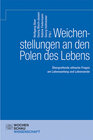 Buchcover Weichenstellungen an den Polen des Lebens