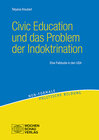 Buchcover Civic Education und das Problem der Indoktrination