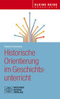 Buchcover Historische Orientierung im Geschichtsunterricht
