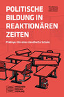 Buchcover Politische Bildung in reaktionären Zeiten