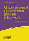 Buchcover Politische Bildung und Jugendsozialarbeit gemeinsam für Demokratie