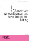 Buchcover Alltagswissen, Wirtschaftswissen und sozioökonomische Bildung