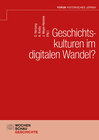 Buchcover Geschichtskulturen im digitalen Wandel?