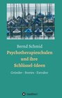 Buchcover Psychotherapieschulen und ihre Schlüssel-Ideen