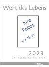 Wort des Lebens 2023 - Der Bibelspruchkalender width=