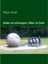 Buchcover Reden ist schweigen, Silber ist Gold