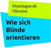 Buchcover Wie sich Blinde orientieren