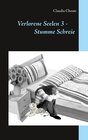 Buchcover Verlorene Seelen 3 - Stumme Schreie