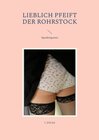 Buchcover Lieblich pfeift der Rohrstock