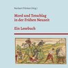 Buchcover Mord und Totschlag in der Frühen Neuzeit