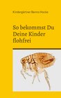 Buchcover So bekommst Du Deine Kinder flohfrei