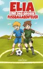 Buchcover Elia und das grosse Fussballabenteuer