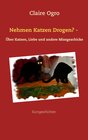 Buchcover Nehmen Katzen Drogen? -
