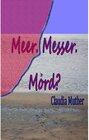 Buchcover Meer. Messer. Mord?