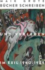 Buchcover Bücher schreiben und verlegen im Exil 1940-1949