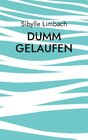 Buchcover Dumm gelaufen