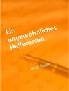Buchcover Ein ungewöhnliches Helferessen