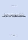 Buchcover Development and evaluation of radiolabeled neurotensin receptor antagonists as candidate ligands for PET/SPECT imaging a