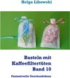 Buchcover Basteln mit Kaffeefiltertüten  -  Band 10