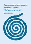 Buchcover Raus aus dem Kreisverkehr - nächste Ausfahrt Gelassenheit