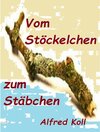 Buchcover Vom Stöckelchen zum Stäbchen