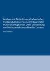 Buchcover Analyse und Optimierung stochastischer Fließproduktionssysteme mit begrenzter Materialverfügbarkeit unter Verwendung von