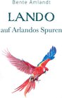 Buchcover Lando auf Arlandos Spuren