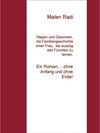 Buchcover Wagen und Gewinnen,  die Familiengeschichte einer Frau,  die auszog, das Fürchten zu lernen.